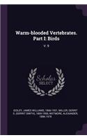 Warm-blooded Vertebrates. Part I