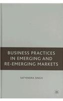 Business Practices in Emerging and Re-Emerging Markets