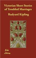 Victorian Short Stories of Troubled Marriages