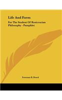 Life And Form: For The Student Of Rosicrucian Philosophy - Pamphlet