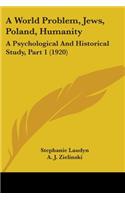 A World Problem, Jews, Poland, Humanity