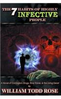 The 7 Habits of Highly Infective People
