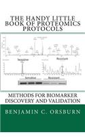 The Handy Little Book of Proteomics Protocols: Methods for Biomarker Identification and Validation