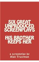 His Brother Keeps Her