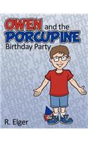 Owen and the Porcupine Birthday Party