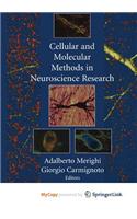 Cellular and Molecular Methods in Neuroscience Research