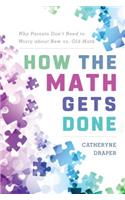 How the Math Gets Done: Why Parents Don't Need to Worry about New vs. Old Math