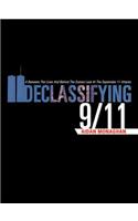 Declassifying 9/11: A Between the Lines and Behind the Scenes Look at the September 11 Attacks