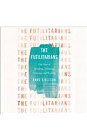 Futilitarians