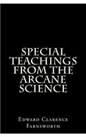 Special Teachings from the Arcane Science