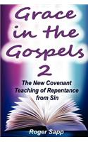 Grace in the Gospels 2