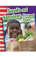 Goods and Services Around Town (Library Bound)