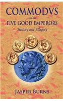 Commodus and the Five Good Emperors