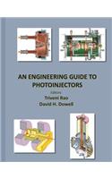 Engineering Guide to Photoinjectors