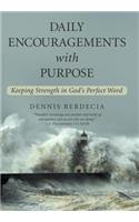 Daily Encouragements with Purpose