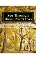 See Through These Poet's Eyes