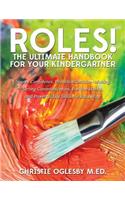 Roles! The Ultimate Handbook for your Kindergartner