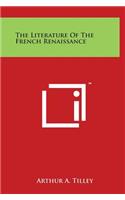 The Literature Of The French Renaissance