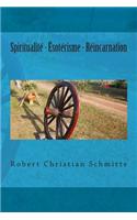 Spiritualite - Esoterisme - Reincarnation