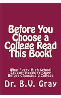 Before You Choose a College Read This Book!