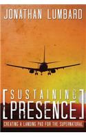 Sustaining Presence