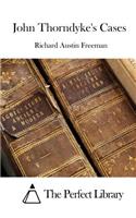 John Thorndyke's Cases