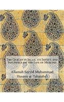 The Qur'an in Islam, its Impact and Influence on the Life of Muslims