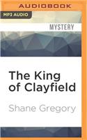 King of Clayfield