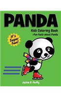 Panda Kids Coloring Book +Fun Facts about Panda: Children Activity Book for Boys & Girls Age 3-8, with 30 Super Fun Coloring Pages of Panda, The Cute & Cuddly Chinese Bear, in Lots of Fun Actions!