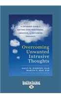 Overcoming Unwanted Intrusive Thoughts