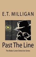 Past the Line - The Blake Cutter Detective Series - Book #1