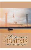A Potpourri of Poems by Gary Ten Eyck, Pe