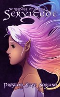 Servitude (Whispers of Mana Series, Book 1)