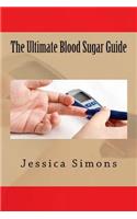 Ultimate Blood Sugar Guide