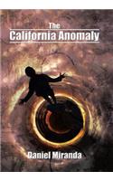 The California Anomaly