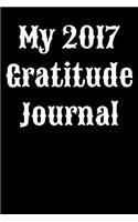 My 2017 Gratitude Journal: Blank Lined Journal: Blank Lined Journal