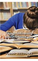 Things University Doesn'T Teach You