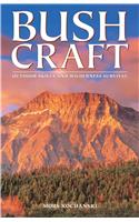 Bushcraft: Outdoor Skills and Wilderness Survival