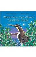 Where Does a Tiger-Heron Spend the Night?
