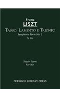 Tasso. Lamento e Trionfo, S.96