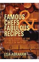 Famous Chefs and Fabulous Recipes: Lessons Learned at One of the Oldest Cooking Schools in America