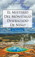Misterio Del Monstruo Disfrazado De Niño