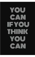 You can if you think you can