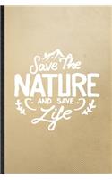 Save the Nature and Save Life