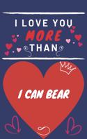 I Love You More Than I Can Bear