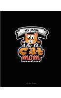 My Mom Is A Cat Mom