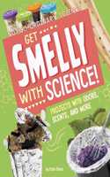 Get Smelly with Science!