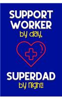 Support Worker by day, Superdad by night!