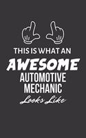 This Is What An Awesome Automotive Mechanic Looks Like Notebook