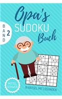 Opa's Sudoku Buch Mittel Schwer 111 Rätsel Mit Lösungen Band 2: A4 SUDOKU BUCH über 100 Sudoku-Rätsel mit Lösungen - mittel-schwer - Tolles Rätselbuch - Gedächtnistraining für Senioren - Geschenkidee für deinen O